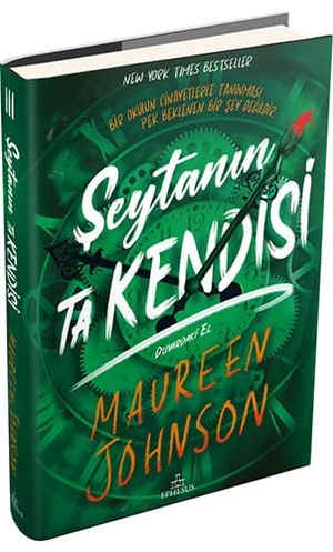 Johnson, Maureen. Seytanin Ta Kendisi 3 - Duvardaki El Ciltli. Ephesus Yayinlari, 2023.