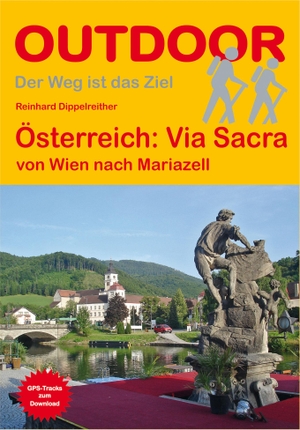 Dippelreither, Reinhard. Via Sacra - von Wien nach Mariazell. Stein, Conrad Verlag, 2017.