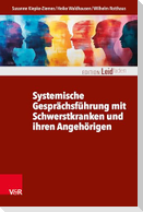 Systemische Gesprächsführung mit Schwerstkranken und ihren Angehörigen