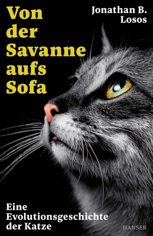Losos, Jonathan B.. Von der Savanne aufs Sofa - Eine Evolutionsgeschichte der Katze. Carl Hanser Verlag, 2023.