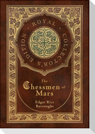 The Chessmen of Mars (Royal Collector's Edition) (Case Laminate Hardcover with Jacket)
