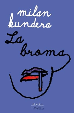 Kundera, Milan. La Broma / The Joke: A Novel. Planeta Publishing Corp, 2024.