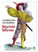 Landsknechte und Soldaten: Historische Uniformen (Wandkalender 2024 DIN A2 hoch), CALVENDO Monatskalender