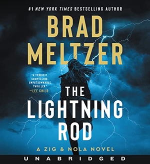 Meltzer, Brad. The Lightning Rod - A Zig & Nola Novel. HarperCollins, 2022.