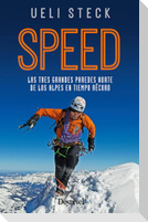 Speed : las tres grandes paredes norte de los Alpes en tiempo record