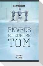 Envers et contre Tom