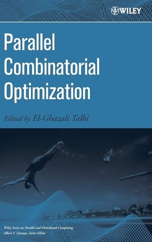 Talbi. Parallel Combinatorial Optimization. John Wiley & Sons, 2006.