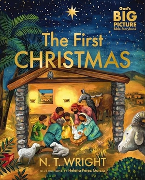 Wright, N T. The First Christmas - The Bible's Nativity Story. Tommy Nelson, 2025.