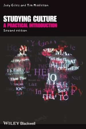 Giles. Studying Culture 2e. John Wiley & Sons, 2008.