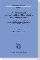 Die Bestimmtheit der Straf- und Bußgeldvorschriften im Arzneimittelgesetz.