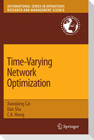 Time-Varying Network Optimization