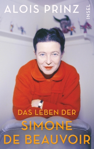 Prinz, Alois. Die Lebensgeschichte der Simone de Beauvoir. Insel Verlag GmbH, 2021.