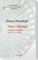 Penser l'Allemagne. Littérature et politique aux XIXe et XXe siècles