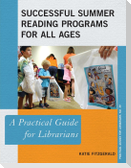 Successful Summer Reading Programs for All Ages