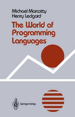 Ledgard, Henry / Michael Marcotty. The World of Programming Languages. Springer New York, 1986.