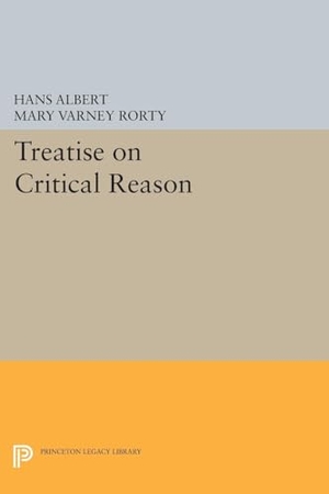 Albert, Hans. Treatise on Critical Reason. Princeton University Press, 2016.