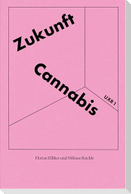 Zukunft Cannabis