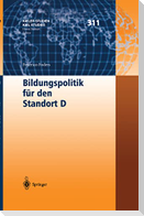 Bildungspolitik für den Standort D.