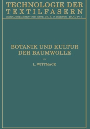 Fraenkel, Stefan / Ludwig Wittmack. Botanik und Kultur der Baumwolle - Chemie der Baumwollpflanze. Springer Berlin Heidelberg, 1928.