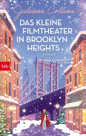 Collins, Juliane. Das kleine Filmtheater in Brooklyn Heights - Roman. btb Taschenbuch, 2026.