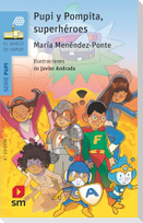 Pupi y Pompita, superhéroes