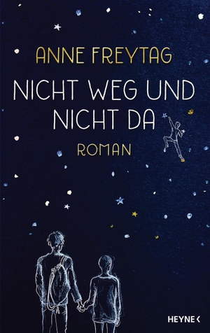 Freytag, Anne. Nicht weg und nicht da - Roman. Heyne Verlag, 2018.