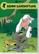 Benni Bärenstark 14. Auf den Spuren des weißen Gorillas
