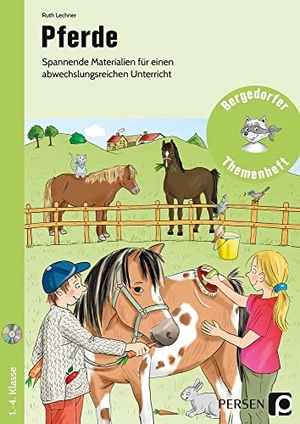Lechner, Ruth. Pferde - Spannende Materialien für einen abwechslungsreichen Unterricht (1. bis 4. Klasse). Persen Verlag i.d. AAP, 2018.