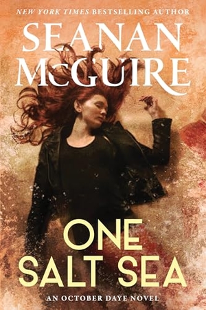 Mcguire, Seanan. One Salt Sea. Astra Publishing House, 2025.