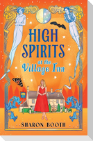 High Spirits at The Village Inn