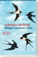 Magari domani resto