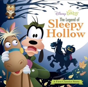 Disney Books. My First Disney Classics: The Legend of Sleepy Hollow. Disney - Rhcb, 2023.