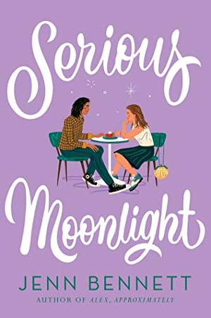 Bennett, Jenn. Serious Moonlight. Simon & Schuster Books for Young Readers, 2021.