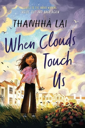 Lai, Thanhhà. When Clouds Touch Us. Gale, a Cengage Group, 2023.