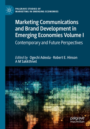 Adeola, Ogechi / A M Sakkthivel et al (Hrsg.). Marketing Communications and Brand Development in Emerging Economies Volume I - Contemporary and Future Perspectives. Springer International Publishing, 2023.
