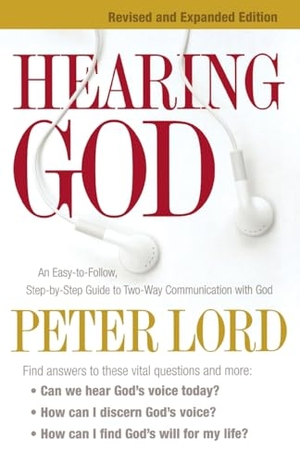 Lord, Peter. Hearing God. Baker Publishing Group, 2011.