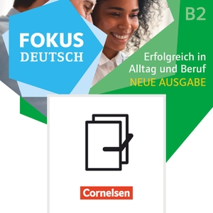 Fokus Deutsch B2 - Erfolgreich in Alltag und Beruf - Kurs- und Übungsbuch und Prüfungstraining im Paket - 521317-2 und 121274-2 im Paket.. Cornelsen Verlag GmbH, 2022.