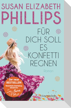 Für dich soll es Konfetti regnen