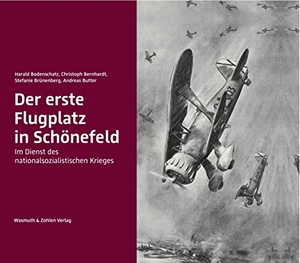 Bodenschatz, Harald / Bernhardt, Christoph et al. Der erste Flugplatz in Schönefeld - Im Dienst des nationalsozialistischen Krieges. WASMUTH VERLAG GmbH, 2022.