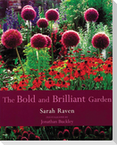 The Bold and Brilliant Garden