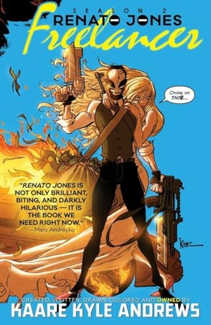 Andrews, Kaare. Renato Jones Season Two: The Freelancer. Image Comics, 2018.