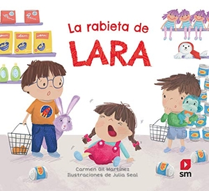 Gil, Carmen. La rabieta de Lara. Fundación Santa María-Ediciones SM, 2018.