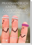 Praxishandbuch Kinder- und Jugendtraining