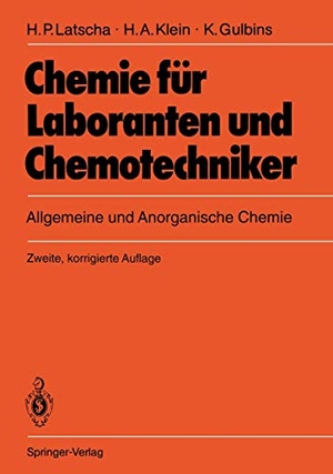Latscha, Hans P. / Gulbins, Klaus et al. Chemie für Laboranten und Chemotechniker - Allgemeine und Anorganische Chemie. Springer Spektrum, 1992.