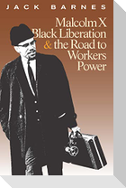 Malcolm X, Black Liberation, and the Road to Workers Power