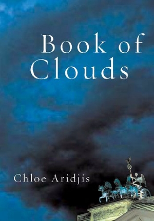 Aridjis, Chloe. Book of Clouds. Grove Atlantic, Inc., 2009.