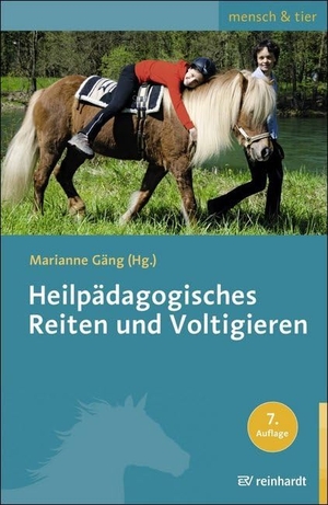 Gäng, Marianne (Hrsg.). Heilpädagogisches Reiten und Voltigieren. Reinhardt Ernst, 2015.