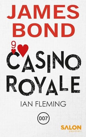 Fleming, Ian. James Bond - Casino Royale - Türkische Auflage Türkce Baski. Salon Yayinlari, 2020.