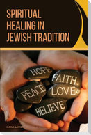 Spiritual Healing in Jewish Tradition