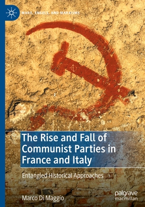 Di Maggio, Marco. The Rise and Fall of Communist Parties in France and Italy - Entangled Historical Approaches. Springer International Publishing, 2020.